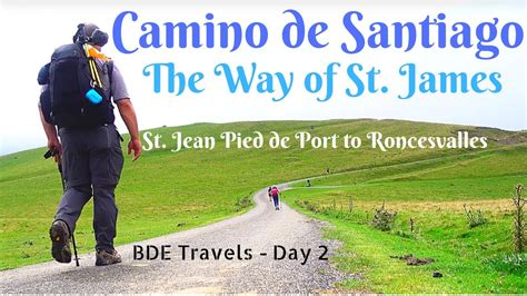 Camino De Santiago Day 2 St Jean Pied De Port To Roncesvalles