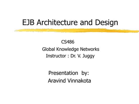 PPT EJB Architecture And Design PowerPoint Presentation Free