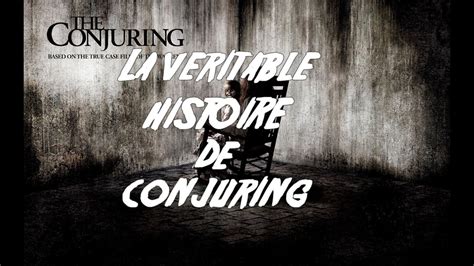 La véritable histoire de Conjuring Les Dossiers Warren YouTube