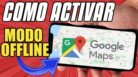 Como Usar Google Maps Sin Conexi N Y Sin Datos Descargar Mapas De