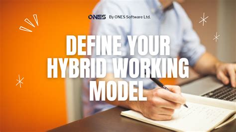 How To Define Your Hybrid Working Model Ones Blog