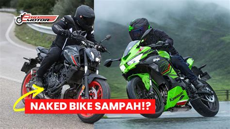 Naked Bike Lagi Hampeh Dari Full Fairing Ramai Salah Beli Motor Sebab