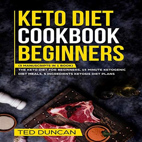 Keto Diet Cookbook Beginners 3 Manuscripts In 1 Book The