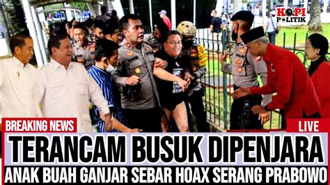 Ganjar Ketar Ketir Terancam Dibui Gara Gara Sebar Hoax Serang