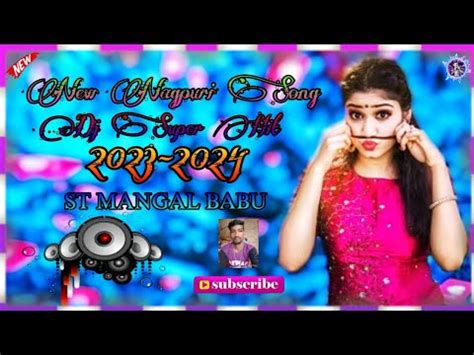 New Nagpuri 2023 New Nagpuri Dj S St Mangal Babu New Nagpuri Song