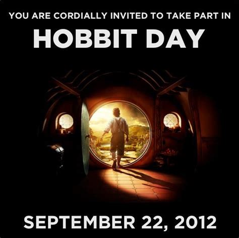 Hobbit Day Today Today Today Todayyyy Happy Birthday