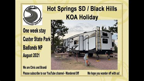 Tour Of Hot Springs Black Hills Koa Holiday In South Dakota Youtube Black Hills Hot