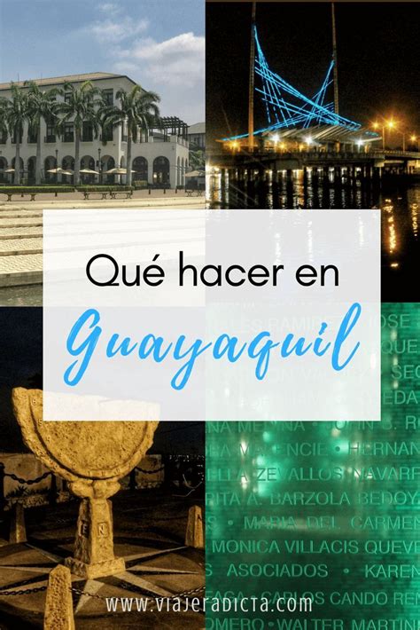 Que Hacer En Guayaquil No Te Pierdas Estas Experiencias ViajerAdicta