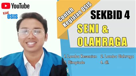 Program Kerja Osis Sekbid 4 Seni Dan Olahraga Youtube