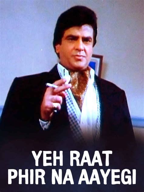 Yeh Raat Phir Na Aayegi Movie 1992 Release Date Cast Trailer