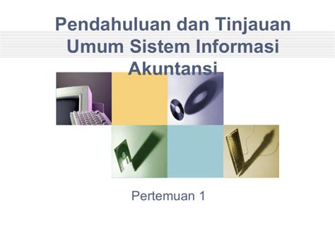 Pendahuluan Dan Tinjauan Umum Sistem Informasi