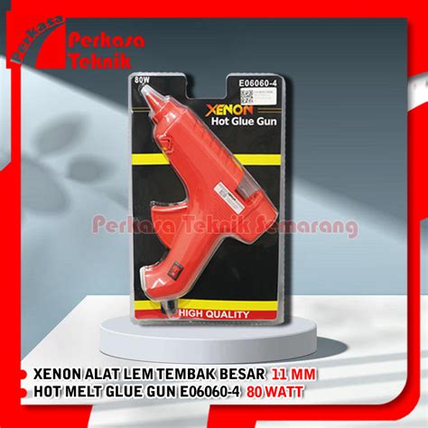 Jual Alat Lem Tembak Besar Xenon E Hot Melt Glue Gun Watt