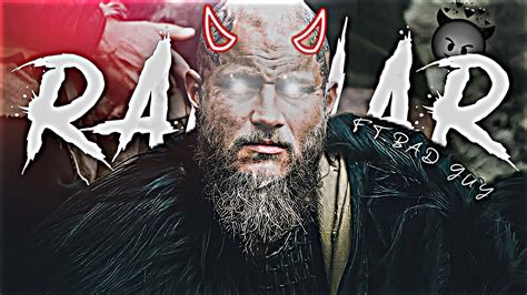 Ragnar Lothbrok Edit King Ragnar Vikings Bad Guy Attitude