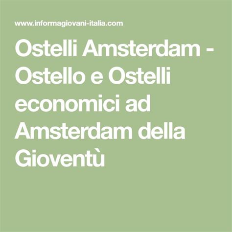 Ostelli Amsterdam Ostello E Ostelli Economici Ad Amsterdam Della