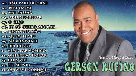 Gerson Rufino 2023 Só Melhores Músicas Gospel DVD HORA DA VITÓRIA