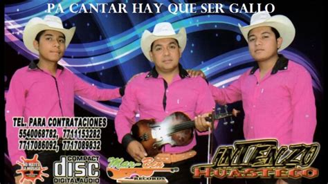 PA CANTAR HAY QUE SER GALLO TRIO INTENZO HUASTECO YouTube