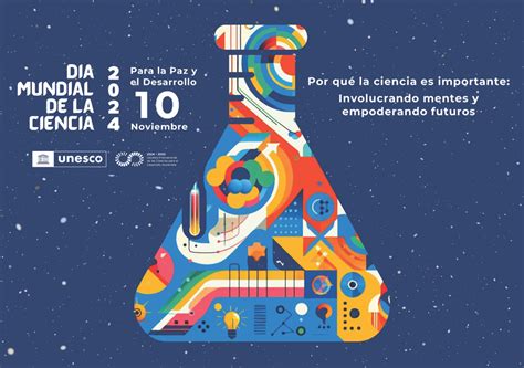 Día Mundial De La Ciencia Para La Paz Y El Desarrollo 2024