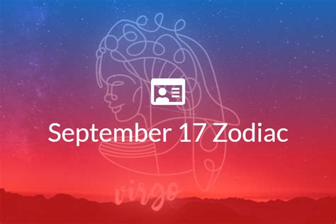 September 17 Zodiac Sign Full Horoscope And Personality