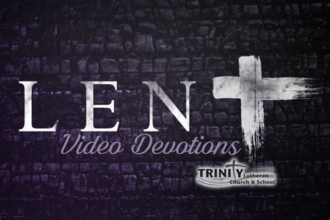 2017 Lenten Devotions - General | Trinity Lutheran Church