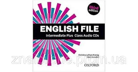 English File 3rd Edition Intermediate Plus Class Audio Cds — Купить