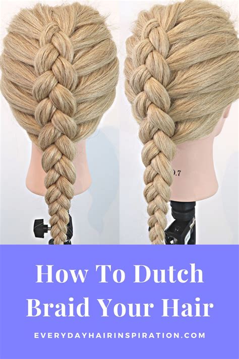 How To Dutch Braid For Beginners Second Way To Add In Hair Everyday