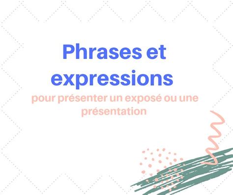 Phrases et expressions utiles pour présenter un exposé ou une