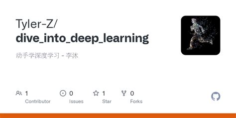 GitHub Tyler Z dive into deep learning 动手学深度学习 李沐