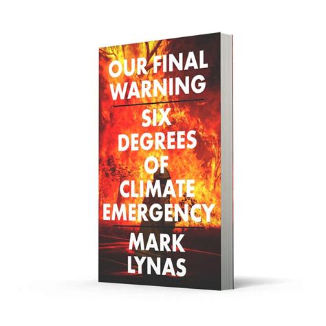 Review Our Final Warning By Mark Lynas Earthorg