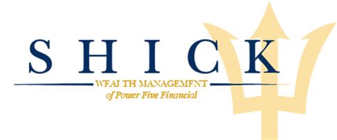 Shick Wealth Management Archives - Power 5 Financial