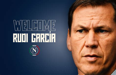 Rudi Garcia è il nuovo allenatore del Napoli De Laurentiis Benvenuto