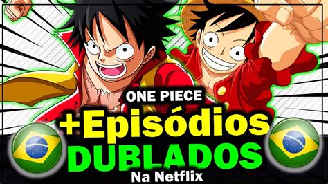 Novos Epis Dios De One Piece Dublado Na Netflix One Piece Sabaody