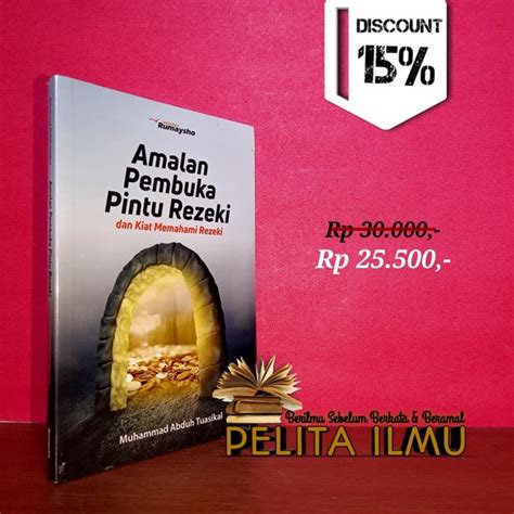 Jual Buku Amalan Pembuka Pintu Rezeki Dan Kiat Memahami Rizki Di Lapak