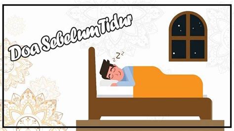 Doa Tidur Lengkap Sunnahnya Arab Latin Dan Artinya Bangkapos