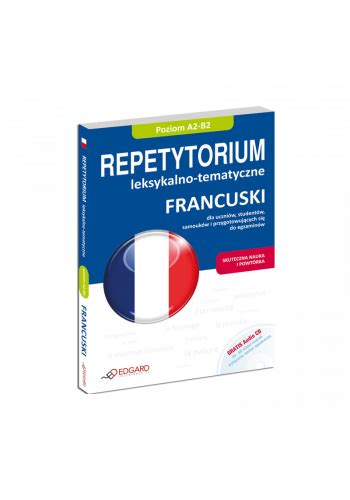 Francuski Repetytorium Leksykalno Tematyczne Poziom A B