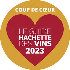 Nos vins mis à l honneur dans le Guide Hachette 2023 Domaine de la