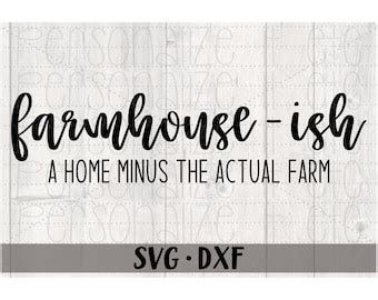 Farmhouse Ish Svg Etsy