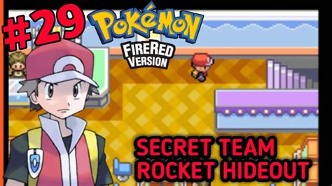 SECRET TEAM ROCKET HIDEOUT Pokemon Fire Red Version Gameplay Part 29