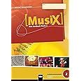 MusiX 2 Ausgabe ab 2011 Schülerband Das Kursbuch Musik 2 Klasse 7 8