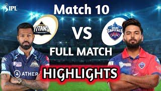 IPL 2022 Gujarat Titans Vs Delhi Capitalsl Match Highlights GT VS DC