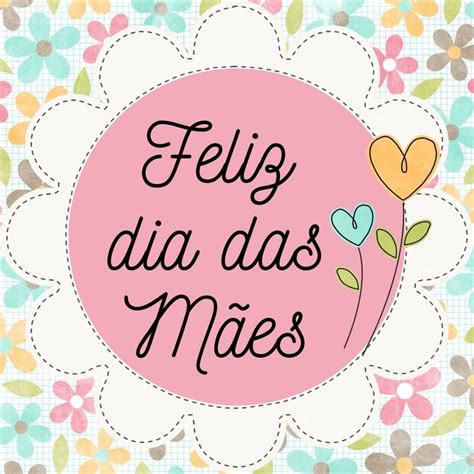 Feliz Dia das Mães