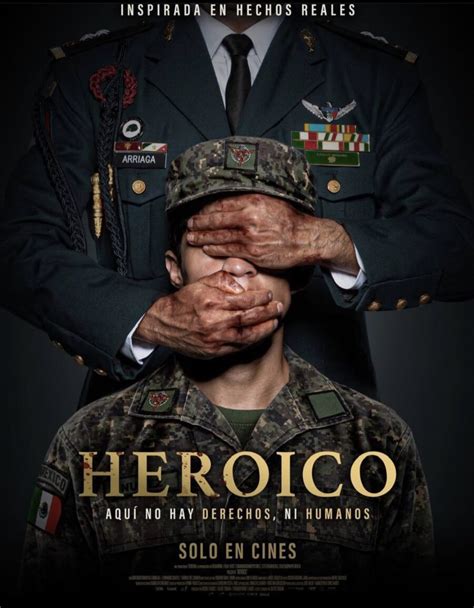 Heroico Estreno Trailer Y Todo Sobre La Pel Cula Mexicana Cine Premiere