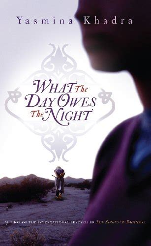 day owes  night yasmina khadra  abebooks
