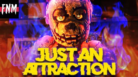 Fnaf Song Just An Attraction Animated Ii Youtube