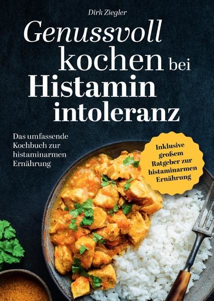 Genussvoll Kochen Bei Histaminintoleranz