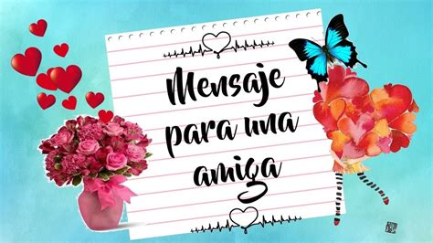 📨mensaje Bonito🌹🌹🌹 Para Una Amiga💜🌷maravillosa Como Tu🌺🌺🌺🌺 Youtube