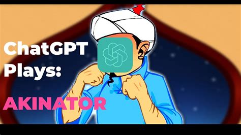 ChatGPT Plays Akinator YouTube