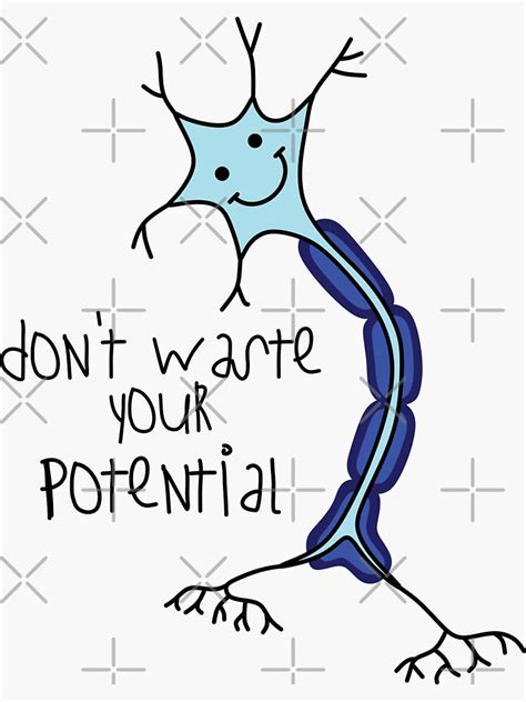 Don T Waste Your Potential Cute Neuron Psychology Sticker For Sale