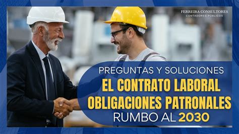 Preguntas Y Soluciones El Contrato Laboral Y Las Obligaciones