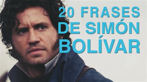 Frase De Simon Bolivar Frases Bonitas Tu Portal De Referencia