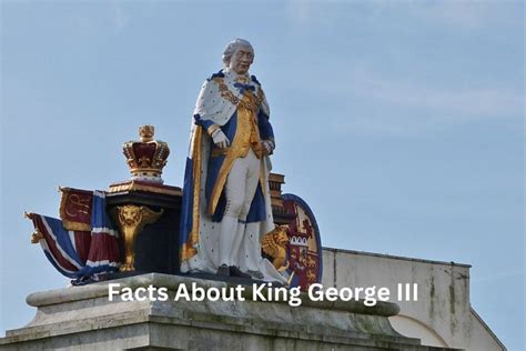 15 Facts About King George III - Have Fun With History